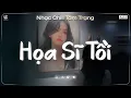 Lagu Họa Sĩ Tồi Lofi ♬ Rồi Anh Cũng Vẽ Được Tất Cả Nhưng Lại Không Vẽ Được Hạnh Phúc - Nhạc Chill TikTok