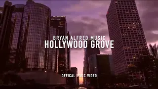 Hollywood Grove Official Lyric Video 