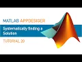 MATLAB AppDesigner Tutorial 20 Systematically find a solution to a problem
