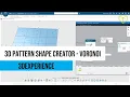 3D Pattern Shape Creator - Voronoi