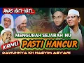 Download Lagu JANGAN MENGUBAH - UBAH SEJARAH NU KALAU GAK KEPINGIN HANCUR.