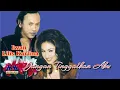Download Lagu IWAN FT LILIS KARLINA - JANGAN TINGGALKAN AKU [OFFICIAL MUSIC VIDEO]