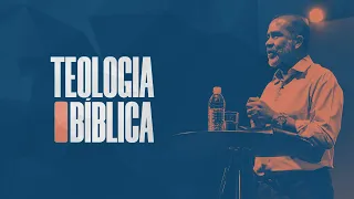 TEOLOGIA BÍBLICA #3