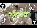 Lagu DJ AKU MAH APA X AKU MILIK MAIMUNAH SPEED UP \u0026 REVERB - Viral Di TikTok
