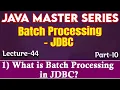 Batch Processing JDBC Part-10 What is Batch Processing in JDBC in Java Tpoint Tech