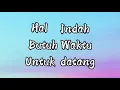 Lagu IDGITAF | Hal Indah Butuh Waktu Untuk Datang (Lirik) | Lagu terbaru
