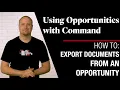 Command Opportunities - How To Export Documents from an Opportunity in Command