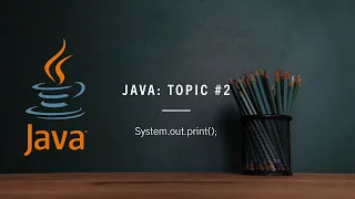 Java Topic 2 System out print