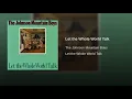 Let The Whole World Talk - The Johnson Mountain Boys