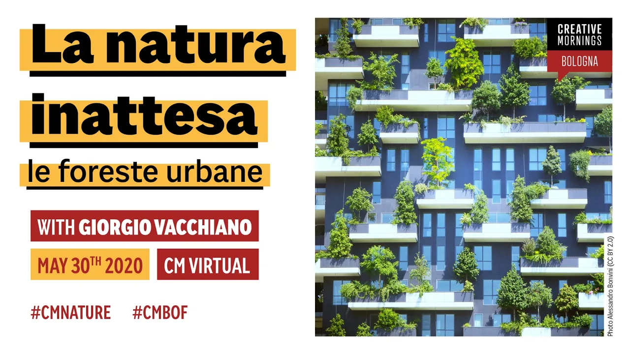 NATURE: "La natura inattesa. Le foreste urbane" con Giorgio Vacchiano