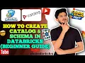 How to Create Catalog and Schema in Databricks Beginner Guide 2026
