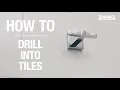 How To Drill into tiles - Bunnings Warehouse