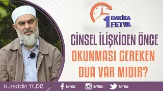 Cinsel ilişkiden önce okunması gereken dua var mıdır?