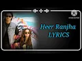 HEER RANJHA REPRISE (LYRICS) Rito Riba & Lisa Mishra | Rajat Nagpal | Anshul Garg | Rana