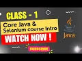 Core Java Selenium Course Introduction Day 1