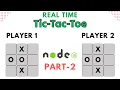 Make a real time multiplayer game Real time TicTacToe Socketio Tutorial Part 2