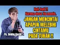 Download Lagu JANGAN MENCINTAI APAPUN MELEBIHI CINTAMU PADA TUHAN - PS DEBBY BASJIR - EVANGELIUM