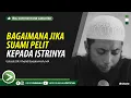 Lagu BAGAIMANA JIKA SUAMI PELIT KEPADA ISTRINYA - USTADZ KHALID BASALAMAH, MA