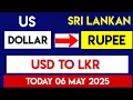 1 USD to LKR Convert US Dollar to Sri Lankan Rupee Currency Exchange Rates Today 06 May 2025
