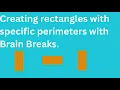 Create Rectangles with a Given Perimeter 3rd Grade Math with Movement Breaks