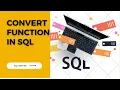 How to Use Convert Function In SQL Lear SQL Server DataScience2023