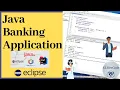 Java Tutorials Projects 03 - How to Create a Banking Application Project Using Java Source Code