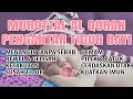 Download Lagu RUQYAH MUROTTAL BAYI SAKIT DEMAM SAWAN PILEK YANG SUSAH TIDUR AGAR BAYI TIDUR NYENYAK \u0026 TIDAK REWEL