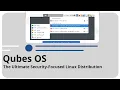 Qubes OS The Ultimate Security-Focused Linux Distribution
