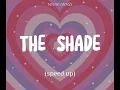 Download Lagu The Shade (speed up)