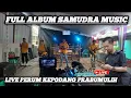Lagu Full album !! SAMUDRA MUSIC ENTERTAINMENT !!LIVE PERUMAHAB KEPODANG PRABUMULIH 