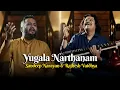Download Lagu Yugala Narthanam | Sandeep Narayan - Rajhesh Vaidhya | Carnatic Devotional