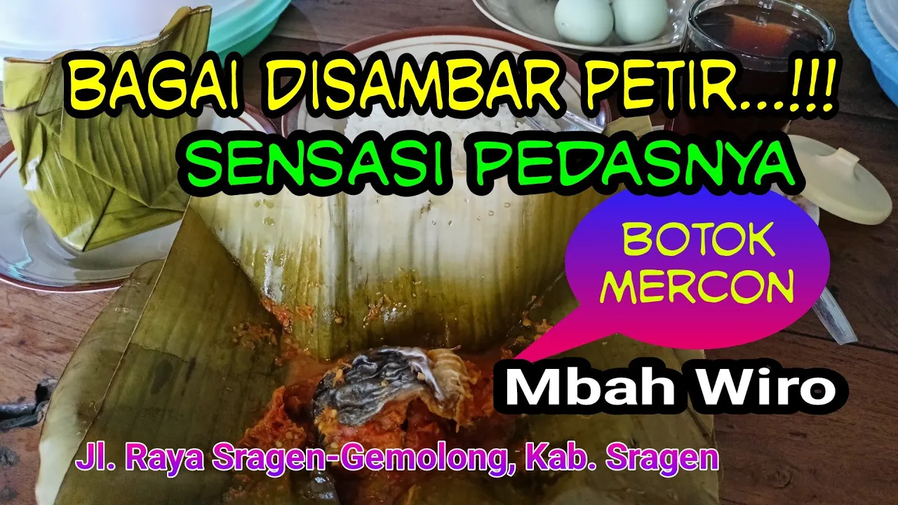 "BOTOK MERCON " Mbah Wiro, Jl.Sragen-Gemolong , Kab. Sragen...Pedasnya serasa disambar petir "BOTOK MERCON " Mbah Wiro, Jl.Sragen-Gemolong , Kab. Sragen...Pedasnya serasa disambar petir