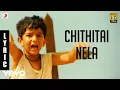 Download Lagu Kadal - Chithirai Nela Tamil Lyric | A.R. Rahman | Gautham Karthik