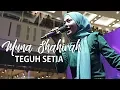 Download Lagu MUNA SHAHIRAH - Teguh Setia I JELAJAH SURIA 2019 IPOH