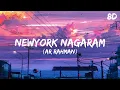 Newyork Nagaram Song 8D - AR Rahman
