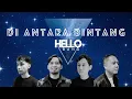 Download Lagu HELLO band - Di Antara Bintang ( Official Lyric Video )