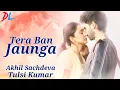 Download Lagu Tera Ban Jaunga “Lyrics \