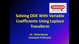 Solving Ordinary Differential Equation with Variable Coefficients Using Laplace Transform