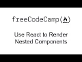 Use React to Render Nested Components
