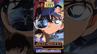 movie recap case closed captured in her eyes