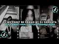 Download Lagu DJ WE CAN'T BE FRIEND X DANVATA STYLE CANDU VIRAL TIKTOK 2025