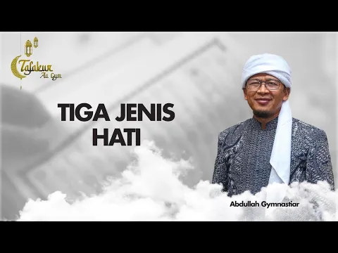 Tiga Jenis Hati | Tafakur Aa Gym