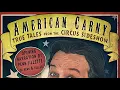 American Carny: True Tales from the Circus Sideshow (2016) | Full Movie | Documentary