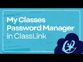 ClassLink My Classes Password Manager
