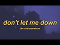 Download Lagu The Chainsmokers - Don't Let Me Down (ft. Daya) [Illenium Remix] (slowed + reverb + lyrics)