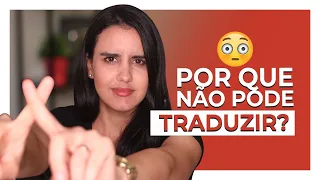 POR QUE TRADUZIR É RUIM PARA SEU INGLÊS?