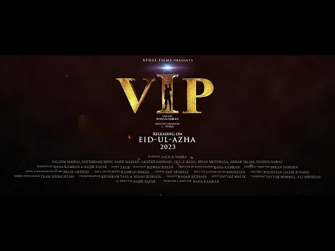VIP - Official Trailer - Zach & Nimra - Releasing on Eid-ul-Azha 2023