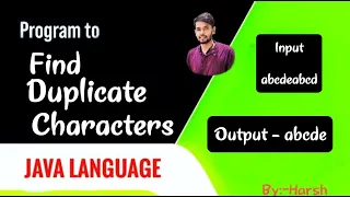 Java Program To Find Duplicate Characters In String By Harsh