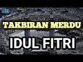 Download Lagu Takbiran Merdu dan Sedih Hari Raya Idul Fitri @taofiqramdan1173