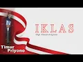 Download Lagu TIMUR PRIYONO - IKLAS Cipt Timur Priyono ( OFFICAL MUSIK VIDEO ) POP ROCK 2023